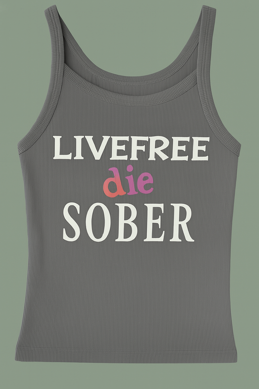 Gooder Human Live Free Die Sober Tank Top
